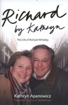 Image of Richard by Kathryn by Kathryn Apanowicz Hardback