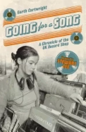 Image of going for a song a chronicle of the uk record shop