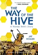 Image of way of the hive a honey bees story