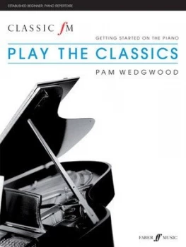 Image of Classic FM Play The Classics by Pam Wedgwood