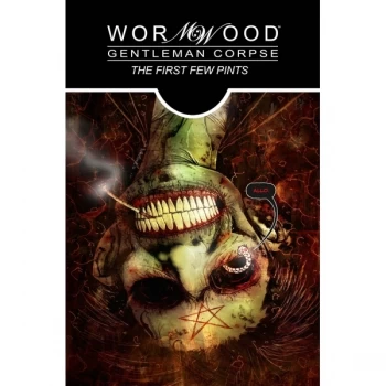 Image of Wormwood Gentleman Corpse The First Few Pints Hardcover