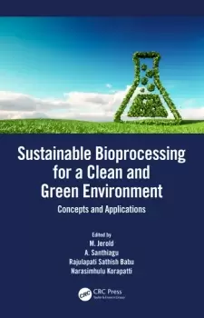 Image of Sustainable Bioprocessing for a Clean and Green EnvironmentConcepts and Applications