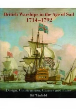 Image of British Warships in the Age of Sail 1714-1792 by Rif Winfield Hardback