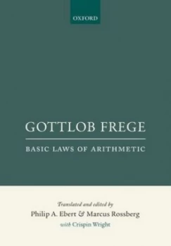 Image of Basic Laws of Arithmetic Volumes I and Ii by Philip A. Ebert Book