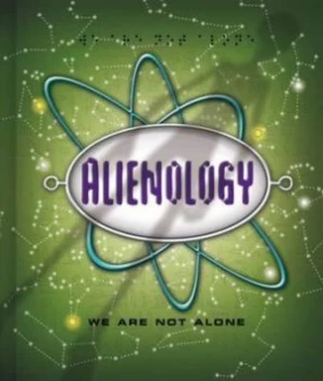 Image of Alienology by Dugald Steer and Gary Blythe Hardback