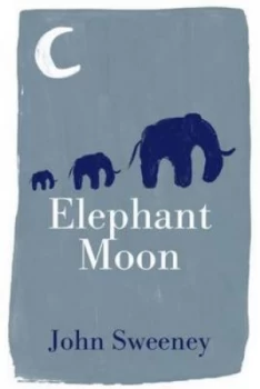 Image of Elephant Moon by John Sweeney Paperback
