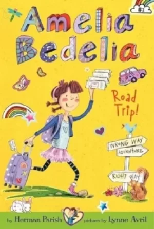 Image of Amelia Bedelia Chapter Book #3 Amelia Bedelia Road Trip by Herman Parish