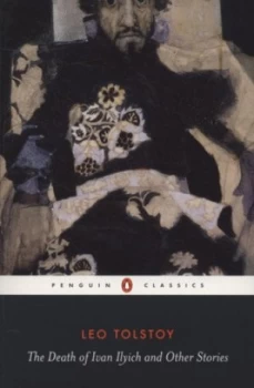 Image of The Death of Ivan Ilyich and Other Stories by Leo Tolstoy Paperback
