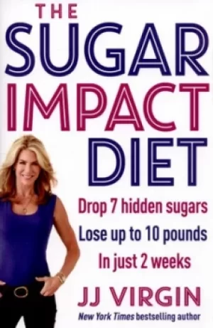 Image of The sugar impact diet by JJ Virgin