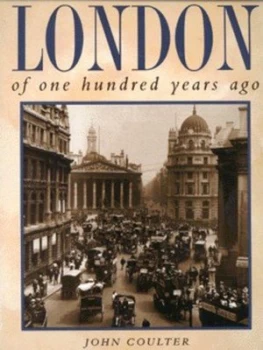 Image of London of One Hundred Years Ago by John Coulter Hardback
