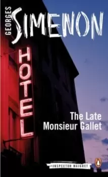 Image of The Late Monsieur Gallet : Inspector Maigret #2