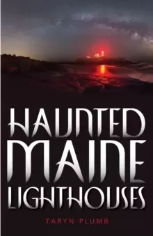 Image of Haunted Maine Lighthouses