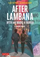 Image of after lambana a graphic novel myth and magic in manila