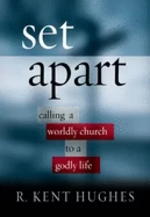Image of set apart calling a worldly church to a godly life