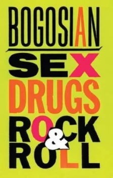 Image of Sex Drugs Rock and Roll by Eric Bogosian Paperback