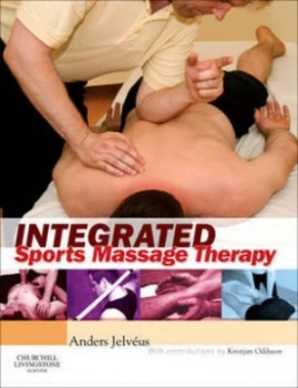 Image of Integrated Sports Massage Therapy by Anders Jelvus Paperback