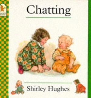 Image of Chatting by Shirley Hughes Book