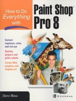 Image of How to Do Everything with Paint Shop Pro 8 by David Huss Paperback