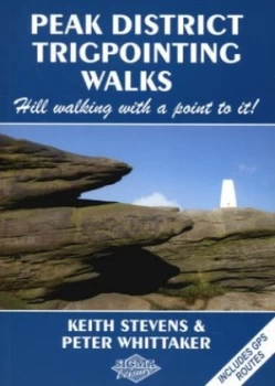 Image of Peak District Trigpointing Walks by Keith Stevens and Peter Whittaker Paperback