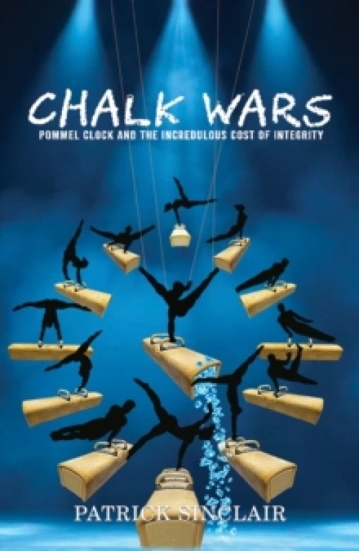 Image of Chalk Wars: Pommel Clock and the Incredulous Cost of Integrity Paperback / softback