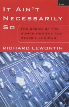 Image of It Aint Necessarily so by Richard C Lewontin Paperback