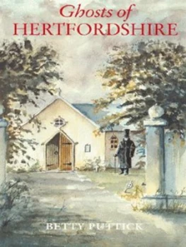 Image of Ghosts of Hertfordshire by Betty Puttick Paperback