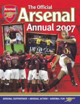 Image of The Official Arsenal Annual 2007 by Chas Newkey-Burden Hardback
