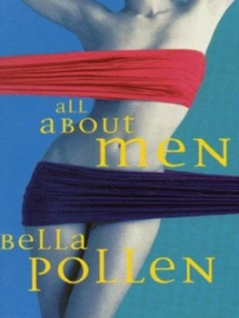 Image of All about Men by Bella Pollen Paperback