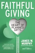 Image of faithful giving the heart of planned gifts