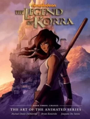 Image of The legend of Korra Book 3 Change by Michael Dante DiMartino
