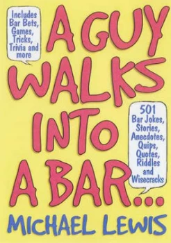 Image of A Guy Walks into a Bar-- by Michael Lewis Book