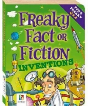 Image of Freaky Fact or Fiction Inventions by Hinkler Books Paperback