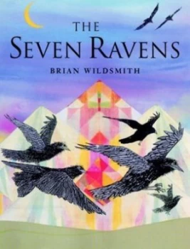 Image of The Seven Ravens by Brian Wildsmith Hardback