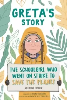 Image of Greta's Story : The Schoolgirl Who Went On Strike To Save The Planet