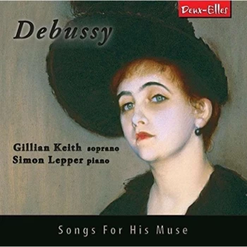 image of Gillian Keith - Debussy: Songs for His Muse CD