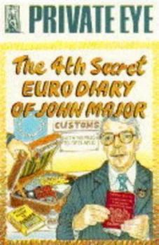 Image of The 4th and Final Secret Diary of John Major by Caroline Holden and Private Eye Book