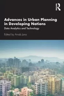 Image of Advances in Urban Planning in Developing Nations : Data Analytics and Technology