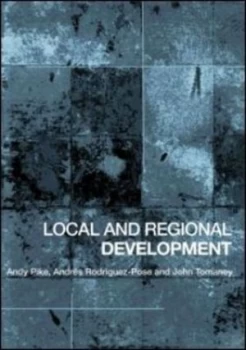 Image of Local and Regional Development by Andy Pike Paperback