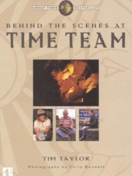 Image of Behind the Scenes at Time Team by Tim Taylor and Chris Bennett Paperback