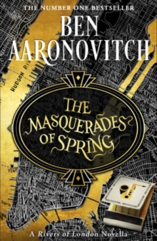 Image of The Masquerades of Spring : The Brand New Rivers of London Novella Hardback