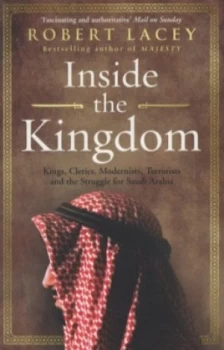Image of Inside the Kingdom by Robert Lacey Paperback