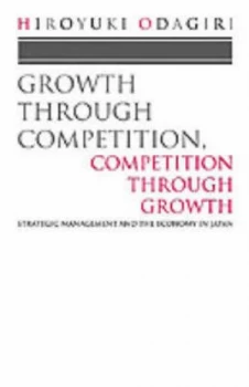 Image of Growth through Competition Competition through Growth by Hiroyuki Odagiri Book