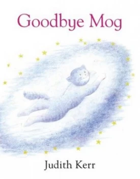 Image of Goodbye Mog by Judith Kerr Hardback
