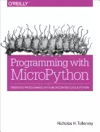 Image of programming with micropython embedded programming with microcontrollers and