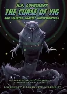 Image of The Curse of Yig : And Selected Ghastly Ghostwritings