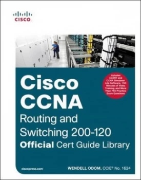 Image of Ccna Routing and Switching 200-120 Official Cert Guide Library by Wendell Odom Book