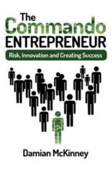 Image of The Commando Entrepreneur by Damian Mckinney Paperback