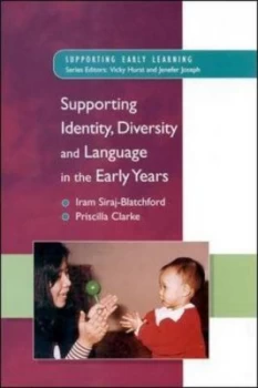 Image of Supporting Identity Diversity and Language in the Early Years by Iram Siraj-Blatchford Paperback