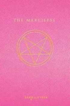 Image of The Merciless by Danielle Vega Hardback