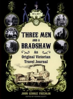 Image of Three Men and a Bradshaw by John George Freeman Hardback